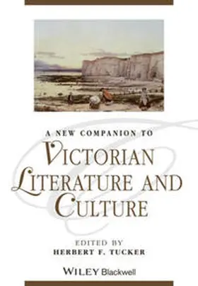 Tucker |  A New Companion to Victorian Literature and Culture | eBook | Sack Fachmedien