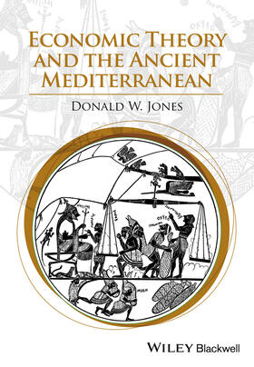 Jones |  Economic Theory and the Ancient Mediterranean | Buch |  Sack Fachmedien
