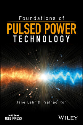 Lehr / Ron |  Foundations of Pulsed Power Technology | Buch |  Sack Fachmedien