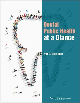 Chestnutt |  Dental Public Health at a Glance | Buch |  Sack Fachmedien