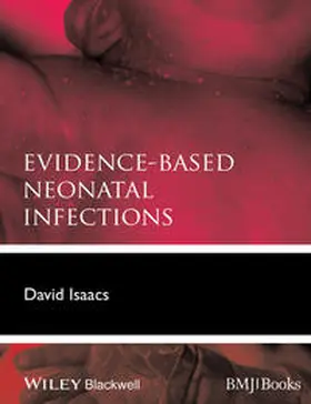 Isaacs |  Evidence-Based Neonatal Infections | eBook | Sack Fachmedien