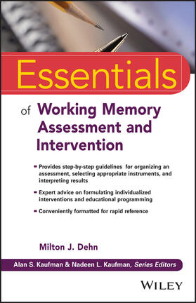 Dehn / Kaufman |  Essentials of Working Memory Assessment and Intervention | Buch |  Sack Fachmedien