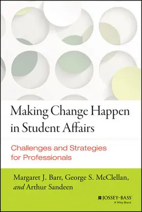 Barr / McClellan / Sandeen |  Making Change Happen in Student Affairs | Buch |  Sack Fachmedien