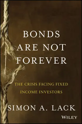 Lack |  Bonds Are Not Forever | Buch |  Sack Fachmedien