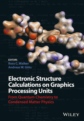Walker / Goetz |  Electronic Structure Calculations on Graphics Processing Units | Buch |  Sack Fachmedien