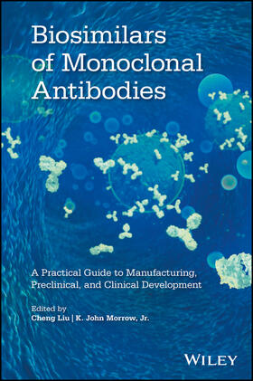 Liu / Morrow |  Biosimilars of Monoclonal Antibodies | Buch |  Sack Fachmedien