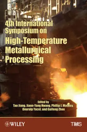 Jiang / Hwang / Mackey | 4th International Symposium on High-Temperature Metallurgical Processing | E-Book | sack.de