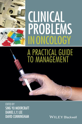 Moorcraft / Lee / Cunningham |  Clinical Problems in Oncology | Buch |  Sack Fachmedien