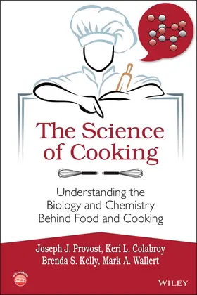 Kelly / Provost / Colabroy |  The Science of Cooking | Buch |  Sack Fachmedien