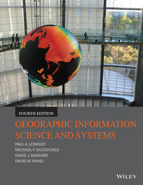 Maguire / Longley / Rhind |  Geographic Information Science and Systems | Buch |  Sack Fachmedien
