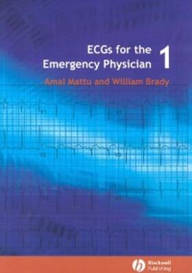 Mattu / Brady |  ECGs for the Emergency Physician 1 | eBook | Sack Fachmedien