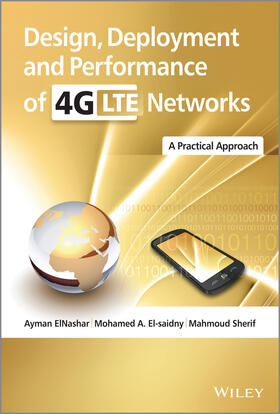 ElNashar / El-saidny / Sherif |  Design, Deployment and Performance of 4G-LTE Networks | Buch |  Sack Fachmedien