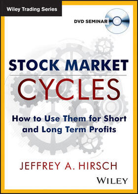 Hirsch |  Stock Market Cycles: How to Use Them for Short and Long Term Profits | Buch |  Sack Fachmedien