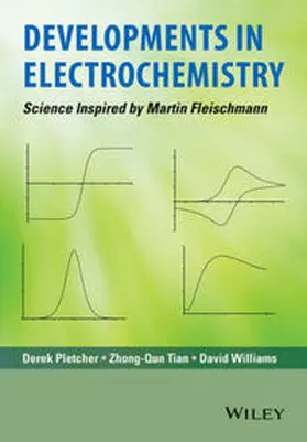 Pletcher / Tian / Williams |  Developments in Electrochemistry | eBook | Sack Fachmedien