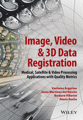 Argyriou / Del Rincon / Villarini |  Image, Video and 3D Data Registration | Buch |  Sack Fachmedien