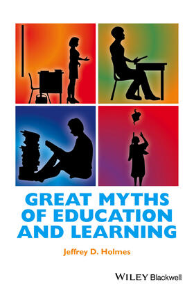 Holmes |  Great Myths of Education and Learning | Buch |  Sack Fachmedien