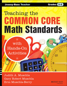 Muschla / Muschla-Berry |  Teaching the Common Core Math Standards with Hands-On Activities, Grades 3-5 | Buch |  Sack Fachmedien