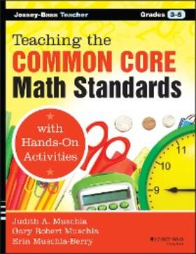 Muschla / Muschla-Berry |  Teaching the Common Core Math Standards with Hands-On Activities, Grades 3-5 | eBook | Sack Fachmedien