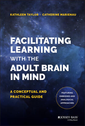 Taylor / Marienau |  Facilitating Learning with the Adult Brain in Mind | Buch |  Sack Fachmedien