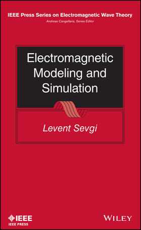 Sevgi |  Electromagnetic Modeling and Simulation | Buch |  Sack Fachmedien
