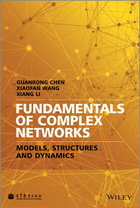 Chen / Wang / Li |  Fundamentals of Complex Networks | Buch |  Sack Fachmedien