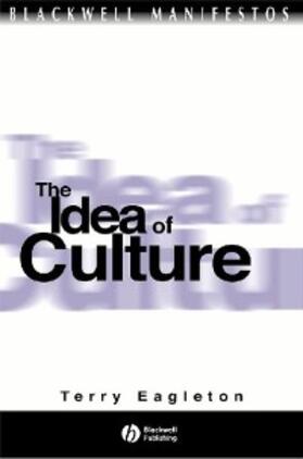 Eagleton |  The Idea of Culture | eBook | Sack Fachmedien