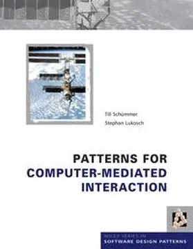 Schummer / Lukosch |  Patterns for Computer-Mediated Interaction | eBook | Sack Fachmedien