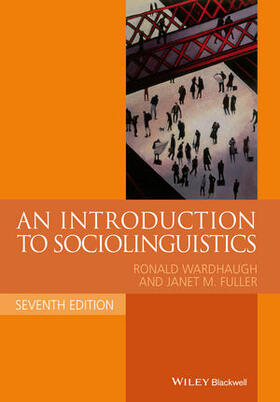 Wardhaugh / Fuller |  An Introduction to Sociolinguistics | Buch |  Sack Fachmedien