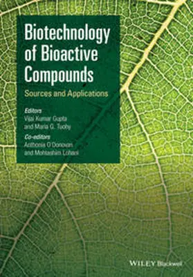 Gupta / Tuohy / O'Donovan |  Biotechnology of Bioactive Compounds | eBook | Sack Fachmedien