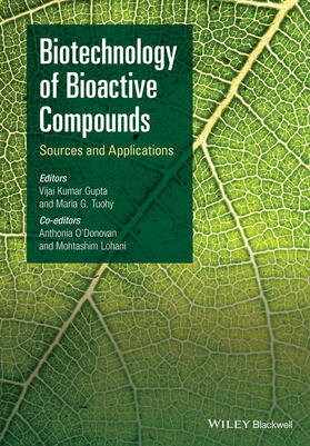 Gupta / Tuohy / O'Donovan |  Biotechnology of Bioactive Compounds | Buch |  Sack Fachmedien