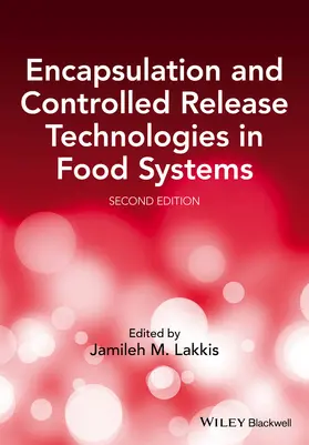 Lakkis |  Encapsulation and Controlled Release Technologies in Food Systems | Buch |  Sack Fachmedien