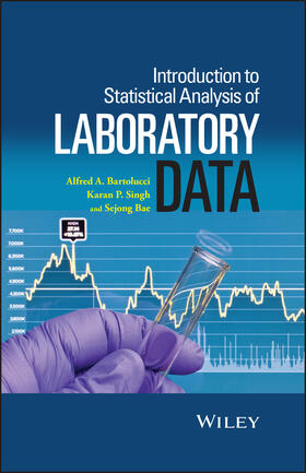 Bartolucci / Singh / Bae |  Introduction to Statistical Analysis of Laboratory Data | Buch |  Sack Fachmedien