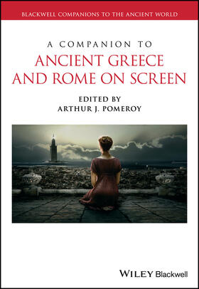 Pomeroy |  A Companion to Ancient Greece and Rome on Screen | Buch |  Sack Fachmedien