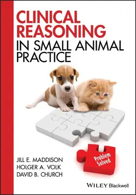 Maddison / Volk / Church |  Clinical Reasoning in Small Animal Practice | Buch |  Sack Fachmedien