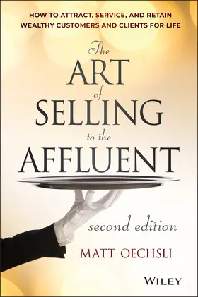 Oechsli |  The Art of Selling to the Affluent | Buch |  Sack Fachmedien