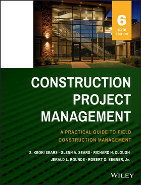 Sears / Clough / Rounds |  Construction Project Management | Buch |  Sack Fachmedien