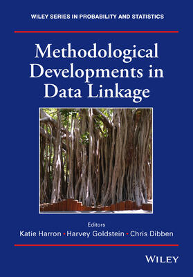 Harron / Goldstein / Dibben |  Methodological Developments in Data Linkage | Buch |  Sack Fachmedien