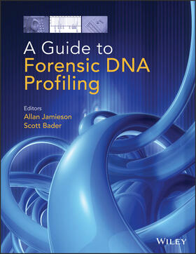 Bader / Jamieson |  A Guide to Forensic DNA Profiling | Buch |  Sack Fachmedien