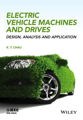 Chau |  Electric Vehicle Machines and Drives | Buch |  Sack Fachmedien