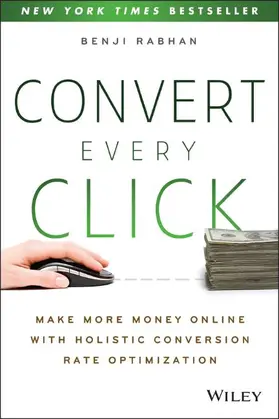 Rabhan |  Convert Every Click | Buch |  Sack Fachmedien