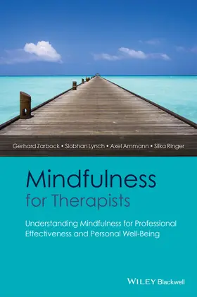 Zarbock / Lynch / Ammann |  Mindfulness for Therapists | Buch |  Sack Fachmedien