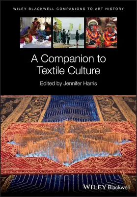 Harris / Arnold |  A Companion to Textile Culture | Buch |  Sack Fachmedien