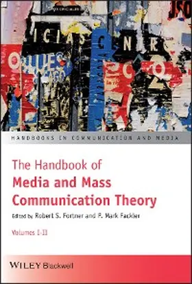 Fortner / Fackler |  The Handbook of Media and Mass Communication Theory | eBook | Sack Fachmedien