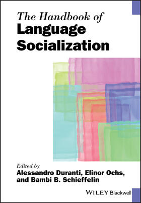 Duranti / Ochs / Schieffelin |  The Handbook of Language Socialization | Buch |  Sack Fachmedien