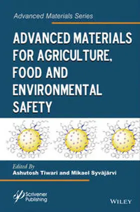 Tiwari / Syväjärvi |  Advanced Materials for Agriculture, Food and Environmental Safety | eBook | Sack Fachmedien