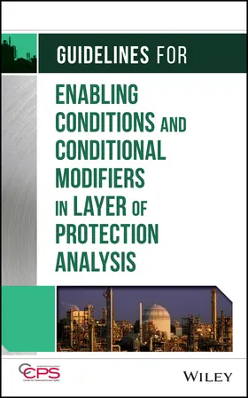 CCPS |  Guidelines for Enabling Conditions and Conditional Modifiers in Layer of Protection Analysis | Buch |  Sack Fachmedien