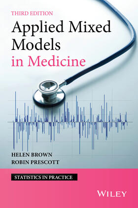 Brown / Prescott |  Applied Mixed Models in Medicine 3e | Buch |  Sack Fachmedien