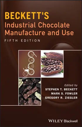 Beckett / Fowler / Ziegler |  Beckett's Industrial Chocolate Manufacture and Use | Buch |  Sack Fachmedien