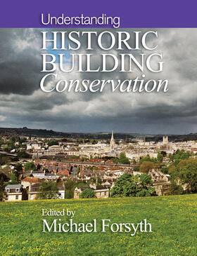 Forsyth |  Understanding Historic Building Conservation | Buch |  Sack Fachmedien