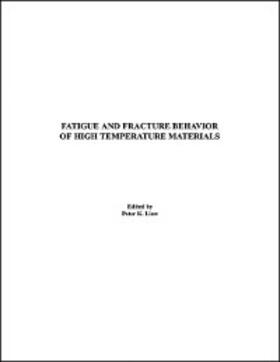 Liaw |  Fatigue and Fracture Behavior of High Temperature Materials | eBook | Sack Fachmedien